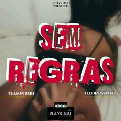 Play Cash (Telson Bary & Alcides Wanted)- SEM REGRAS