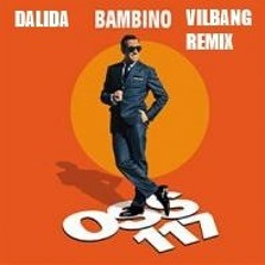 Bambino - OSS117 / DALIDA - VilBang Remix