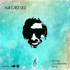 Haicast 002 By Miguel Colmenares [PE] [Free Download]