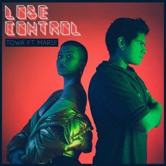 Lose Control - DJ Towa Ft. Marie