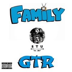 GTR - Family [prod. by DloBeatz]