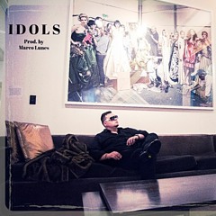 Idolz (Prod. By Marco Lunes)