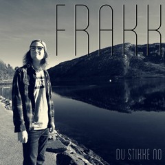 Frakk - Du Stikke No (Original extended)