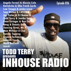 Todd Terry - InHouse Radio 026