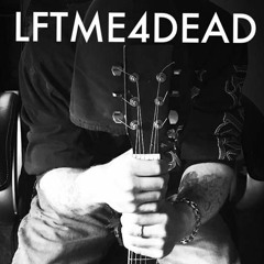 LTF4DEAD