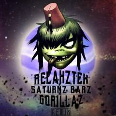 Gorillaz - Saturnz Barz (Relakztek Remix)