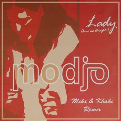 Modjo - Lady (Mikx & Khaki Remix) F/DL