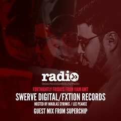 Swerve Digital & FXtion Records Sessions - EP 23 FT Superchip - Hosted By Nikolas Syrimis