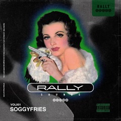 Rally Sounds VOL001 - SoggyFries