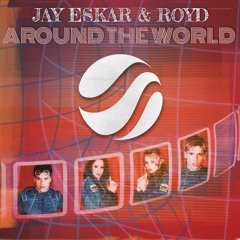 ATC - Around The World ( Jay Eskar & Royd Remix )