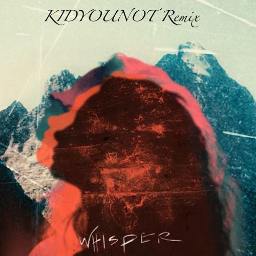 Boombox Cartel - Whisper (ft.Nevve) (KIDYOUNOT Remix)
