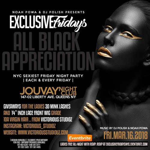 EXCLUSIVE FRIDAYS 3.17.18 @DJPOLISH & @NOAHPOWA