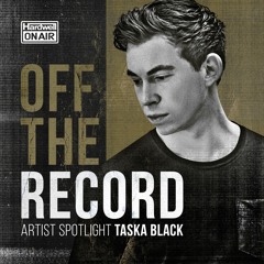 Taska Black - Hardwell On Air: Off The Record