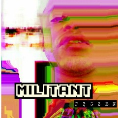 Militant - Pigzen