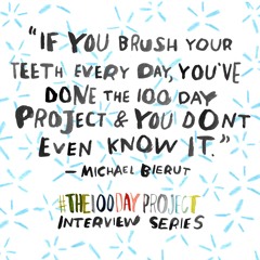 #The100DayProject with Michael Bierut