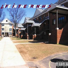 life in the trenches