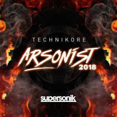 Technikore - Arsonist 2018 // Available now on Supersonik