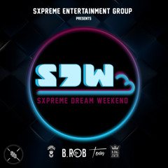 Sxpreme Dream Weekend 2018 #SDW18