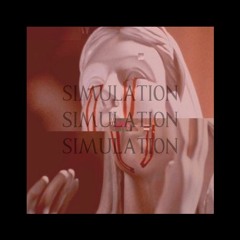 simulation [NOW ON SPOTIFY]