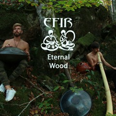 Efir - Eternal Wood