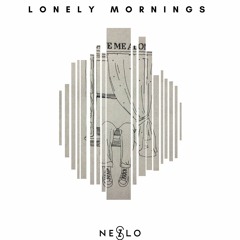 Lonely Mornings (March Feels Mix)