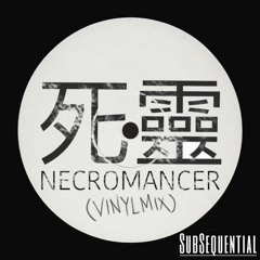 Necromancer [ALL VINYL MIX]