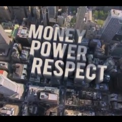 Money Power Respect Prod By RONYSTYLES