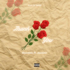 Gnartiste - Thank You (Feat. Jasmine)