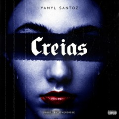 Creías (prod. by Overdose)