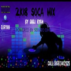 SOCA MIX 2K18 - DJ RYAN (1)