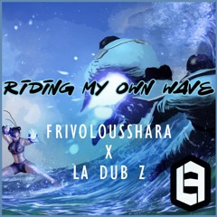 Riding My Own Wave (Shara Comp)