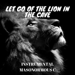 Let Go Of The Lion In The Cave: Part 2 Instrumental