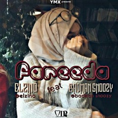 Elzino ft Badman Snoozy - Fareeda