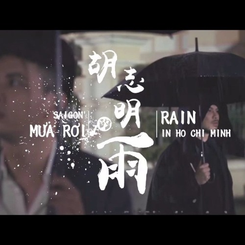 Saigon Mưa Rơi-Rain In Ho Chi Minh-Namewee 黃明志 Ft.Ho Quang Hieu@亞洲通吃2018專輯 All Eat Asia
