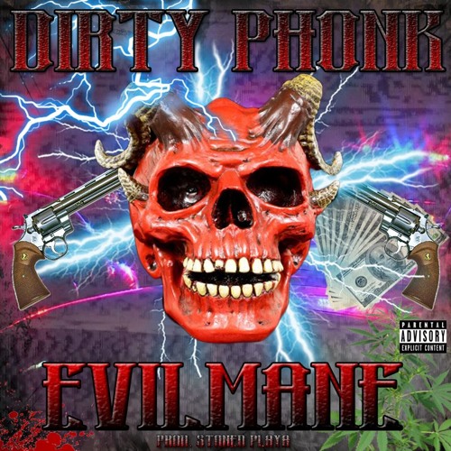 EVILMANE - DIRTY PHONK (PROD. STONED PLAYA)