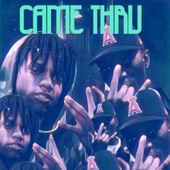 Came Thru x Joe Spacely