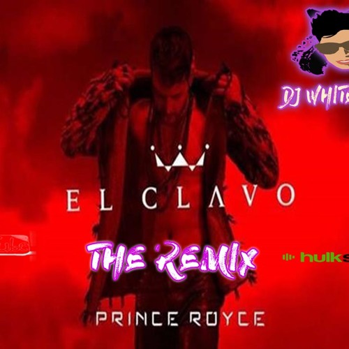 Prince Royce Ft Dj White El Clavo Remix By Dj White Gdl Playlists On Soundcloud prince royce ft dj white el clavo