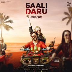 Saali Daaru Jimmy Kaler MistaBaaz