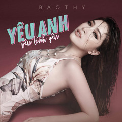 Yêu Anh Yêu Bình Yên - Bảo Thy