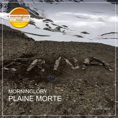 Morninglory - Plaine Morte  (Preview)