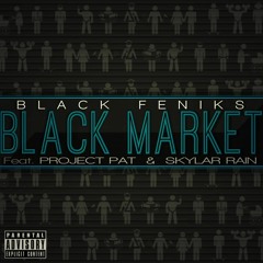 BLACK MARKET Ft. Project Pat & Sklar Rain