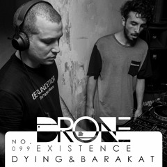 DRONE Podcast 099 - Dying & Barakat