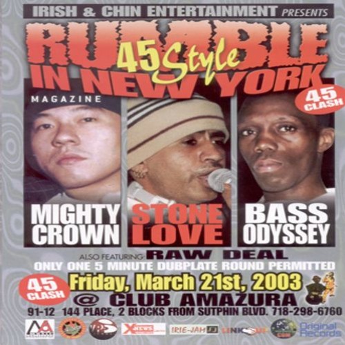 Mighty Crown vs Stone Love vs Bass Odyssey vs Raw Deal 3/03 (Rumble In NY 45 Style) NYC