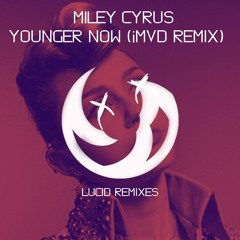 Miley Cyrus - Younger Now (iMVD Remix)