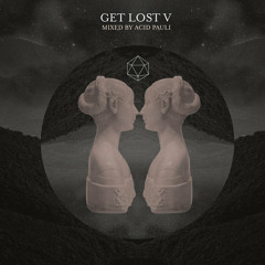 Get Lost Mixed by Acid Pauli Mix 1 (Continuous Mix)