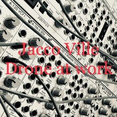 Jacco Ville - Drone At Work