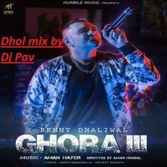 Ghora 3-Benny Dhaliwal Dhol Mix