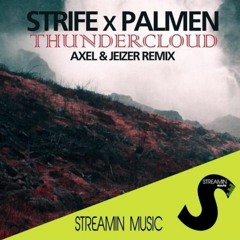 Thundercloud Axel & Jeizer Remix
