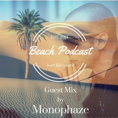 Beach Podcast Guest Mix by Monophaze