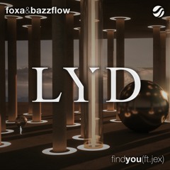 Foxa & Bazzflow - Find You (ft. Jex)